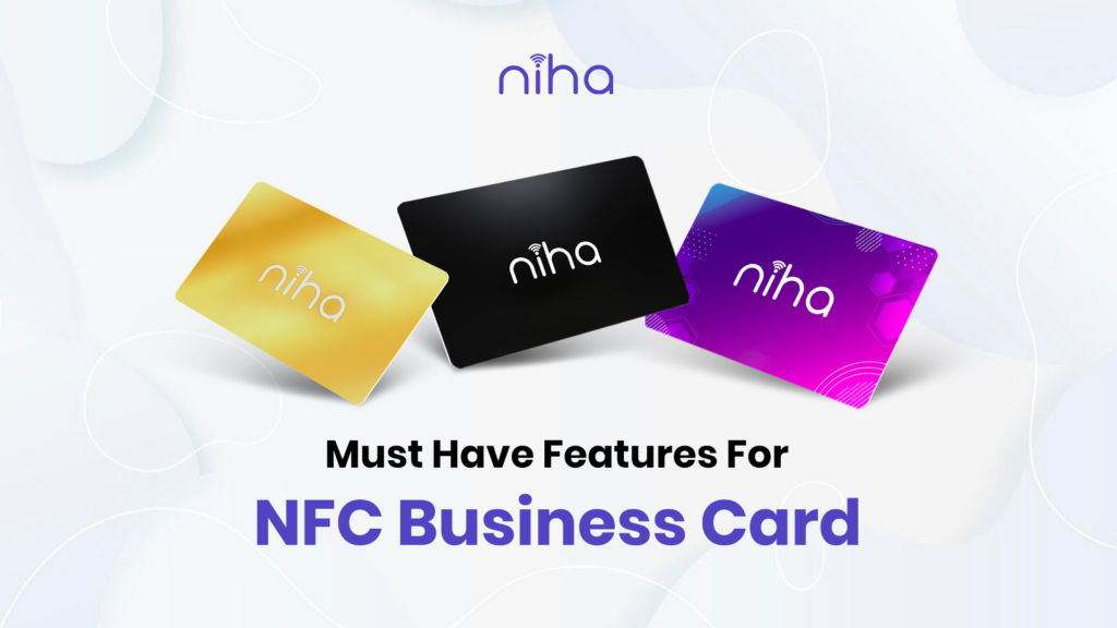 Must-Have Features in NFC Business Card